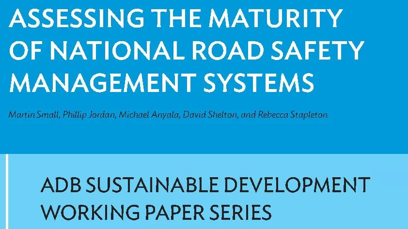 ADB - Assessing the Maturity of National Road Safety Management Systems (May 2023)