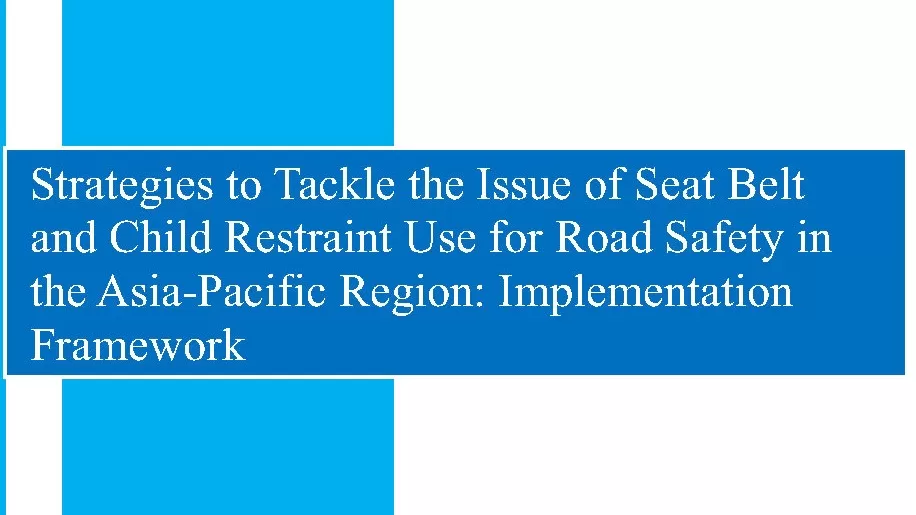 ESCAP-2021-RP-Strategies-tackle-issue-seat-belt-child-restraint