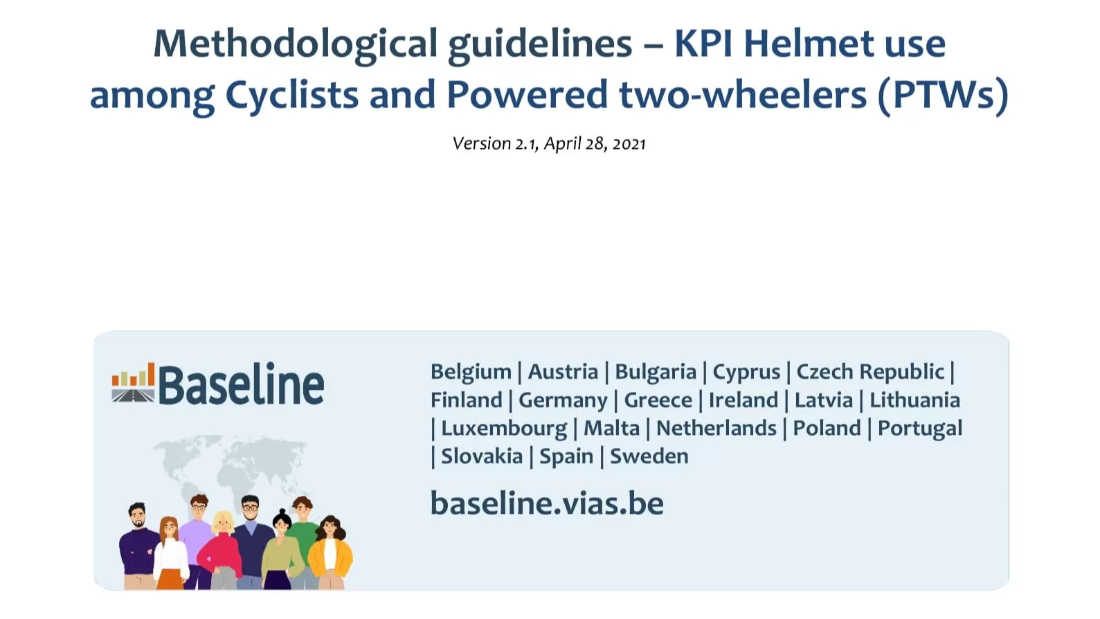 BASELINE Project: Methodological guidelines – KPI Helmet use among Cyclists and Powered two-wheelers (PTWs)