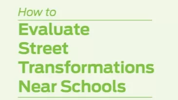 How to Evaluate Street Transformations Near Schools